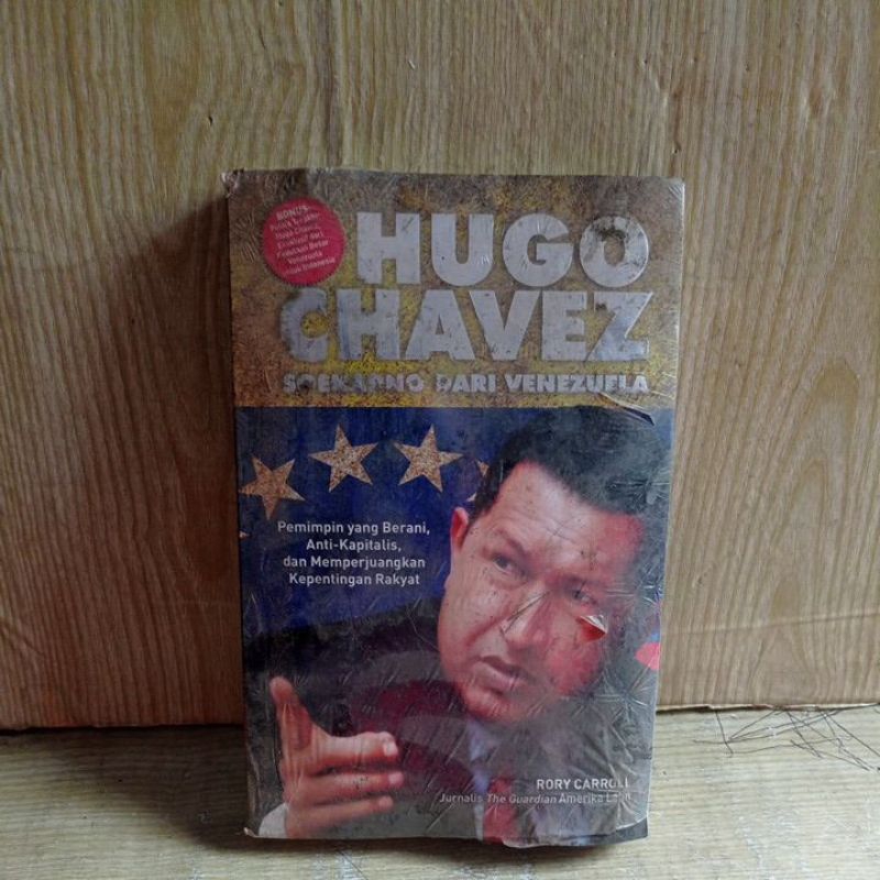 HUGO CHAVEZ SOEKARNO DARI VENEZIA by Rory Carroll