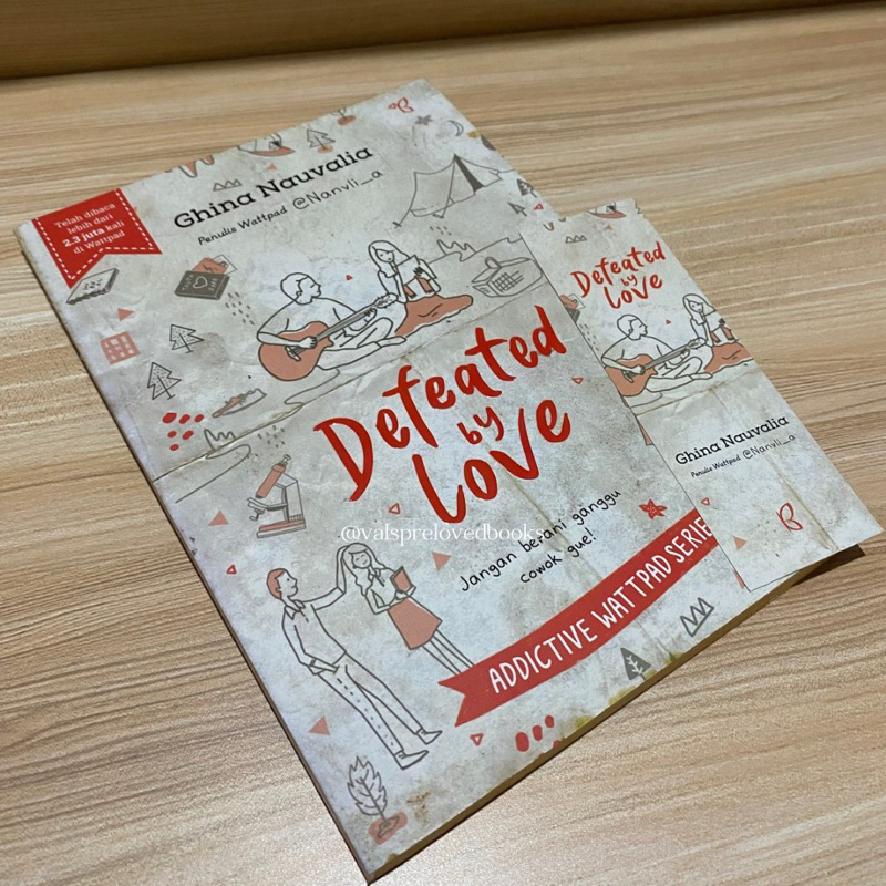 DEFEATED BY LOVE *PRELOVED* (ADDICTIVE WATTPAD SERIES) GHINA NAUVALIA