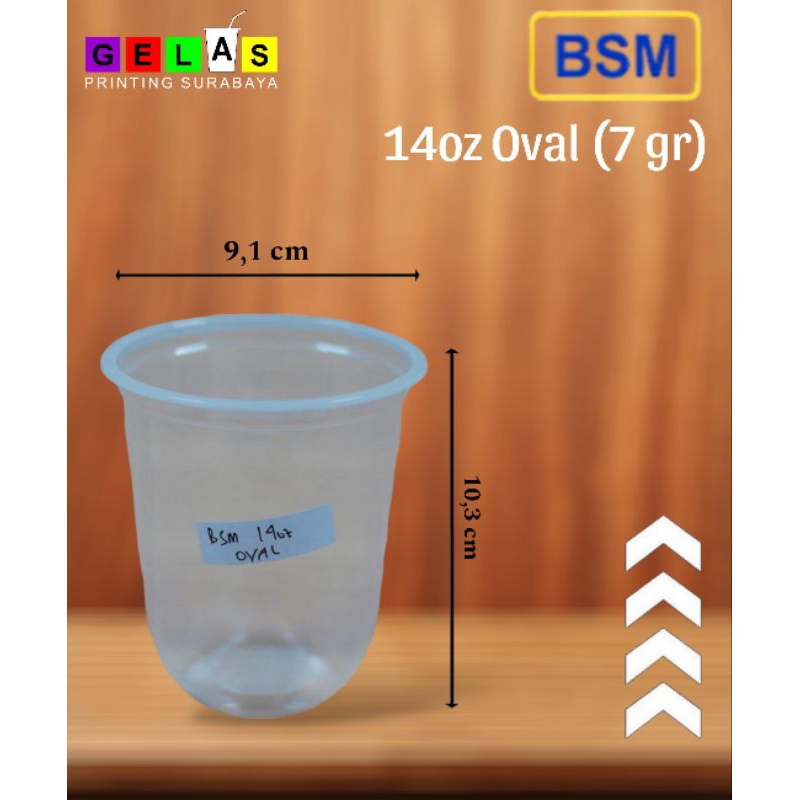 Gelas Plastik Oval BSM 14oz/16oz (7 gr) qtty @50 pcs