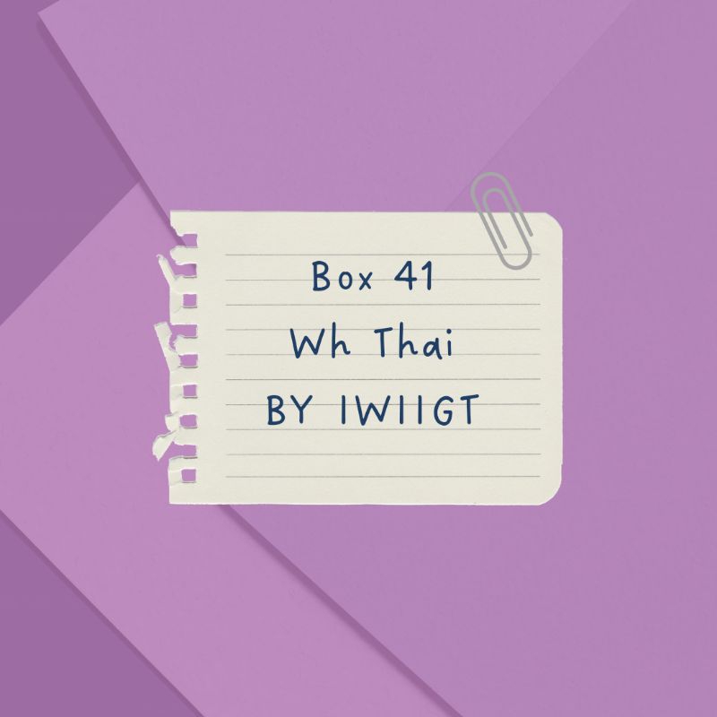 

Box 41 Wh Thai By Iwiigt