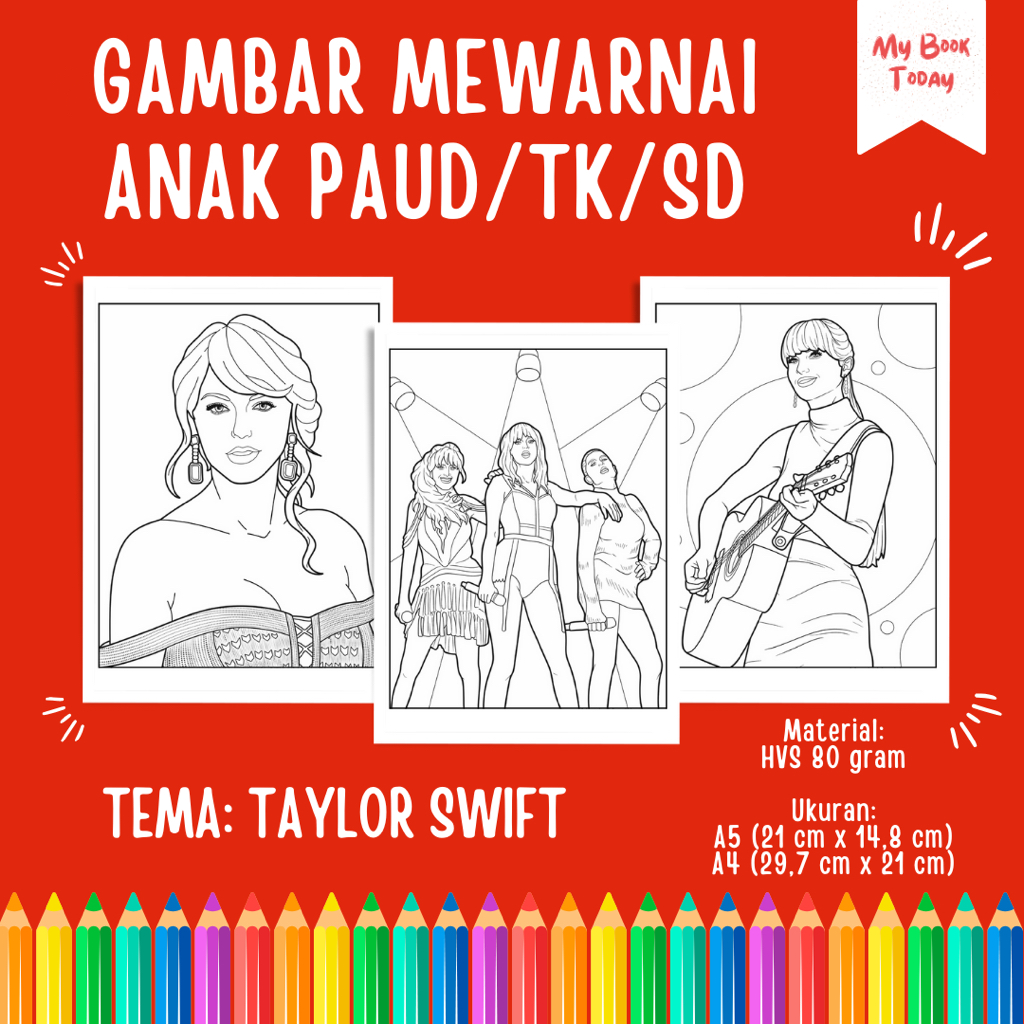 

[My Book Today] Lembar Kertas Sketsa Gambar Mewarnai untuk Anak Sekolah PAUD TK SD Tema Taylor Swift