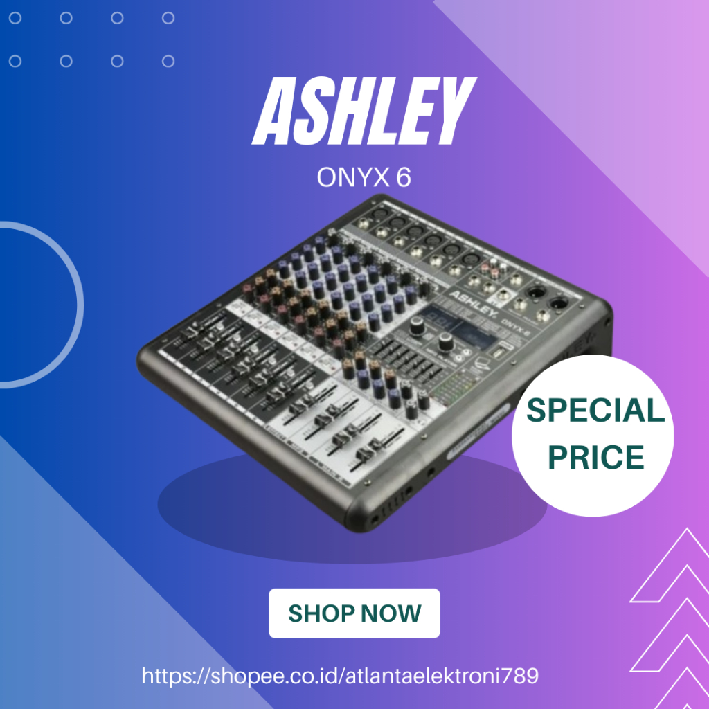 MIXER AUDIO ASHLEY ONYX 6 / ONYX6 / ONYX-6 6 CHANNEL BLUETOOTH USB GARANSI RESMI ASHLEY