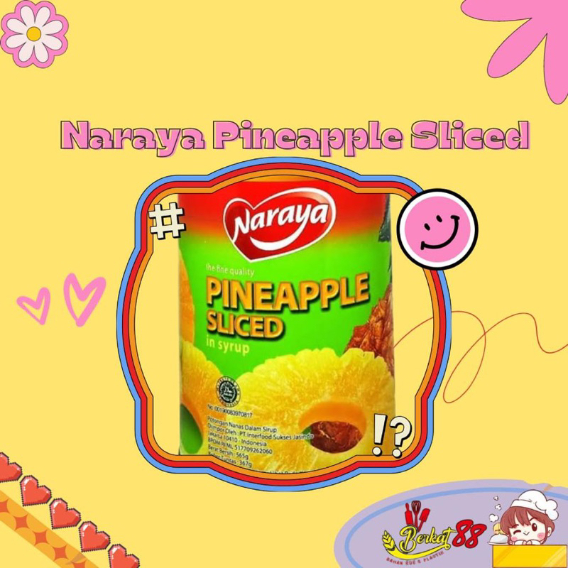 

Naraya Pineapple Sliced 565 gr