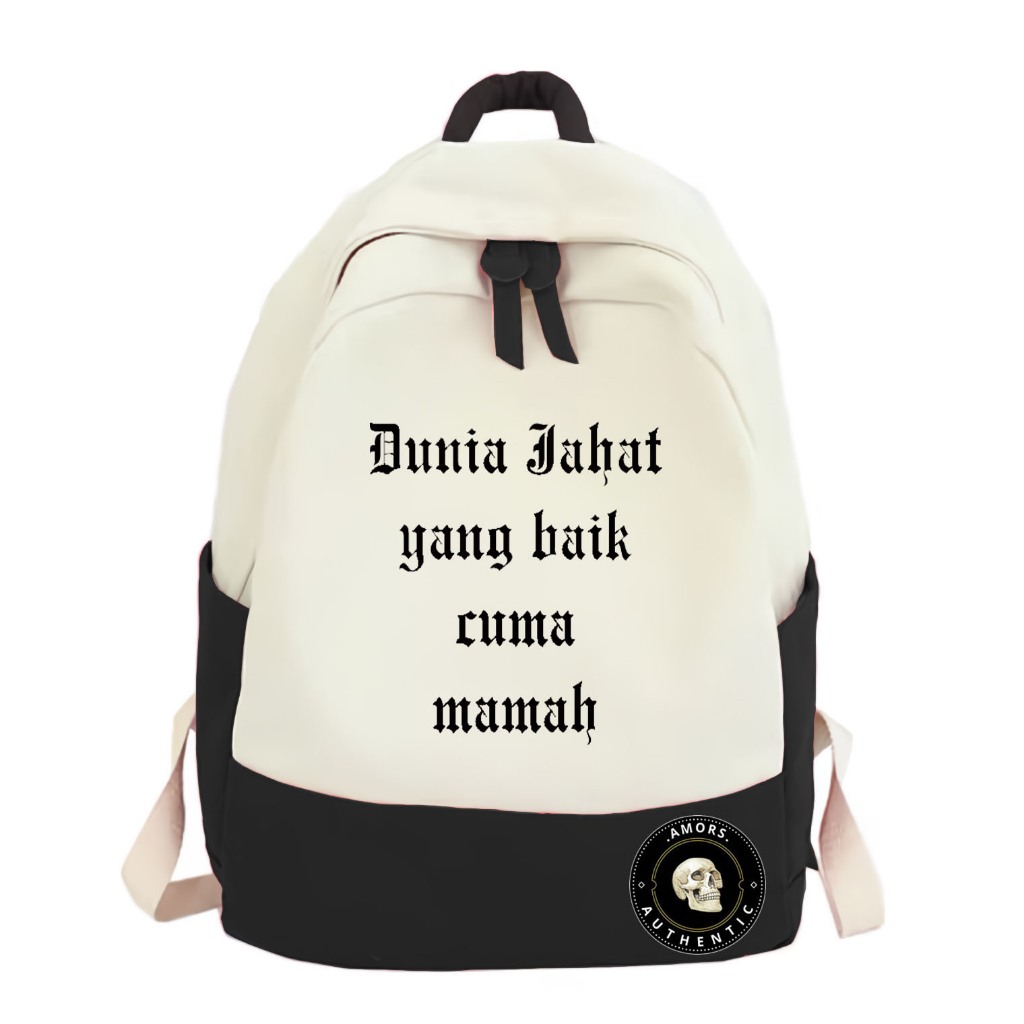Tas Ransel Cowo/Cewe Unisex SMP SMA Kekinian Keren Kata-Kata Skena DUNIA JAHAT YANG BAIK CUMA MAMA C