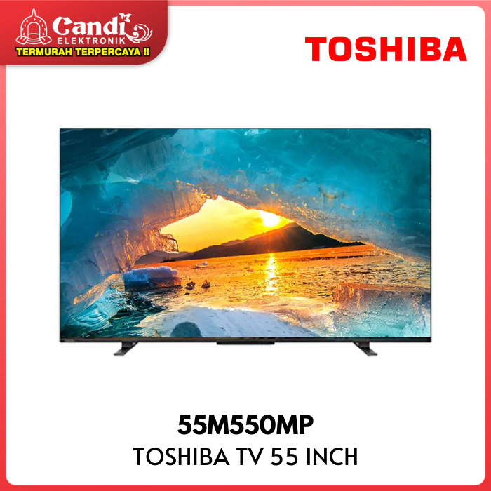 TV TOSHIBA 55M550MP 55 INCH 4K UHD Google TV Quantum Dot QLED Dolby 55 M550MP
