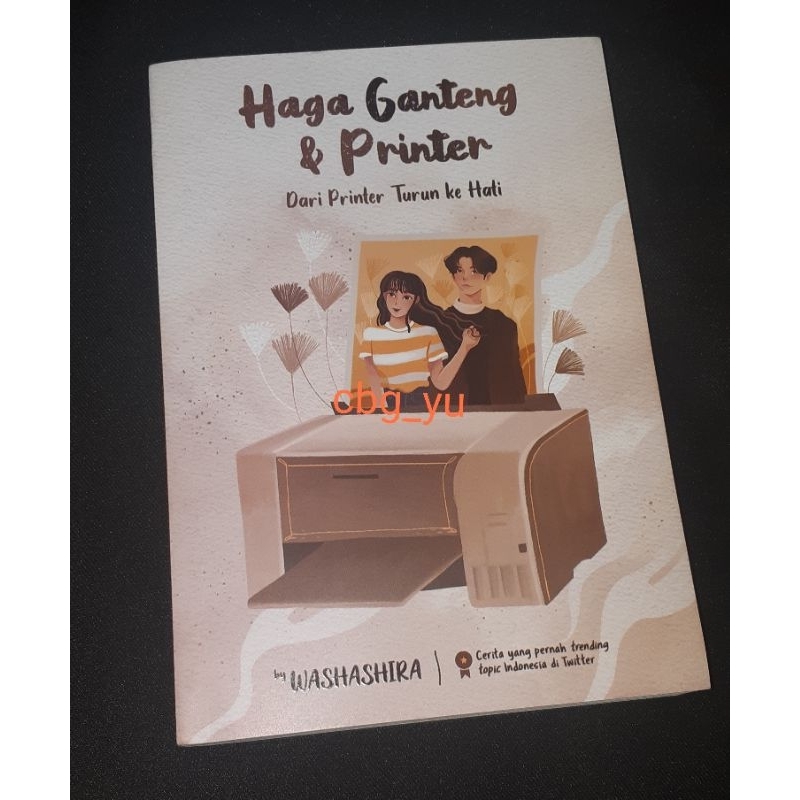 Preloved Novel AU TREASURE - Haga Ganteng dan Printer by Washashira