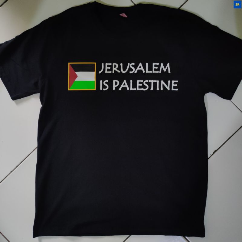 Kaos Baju Jerusalem Is Palestine