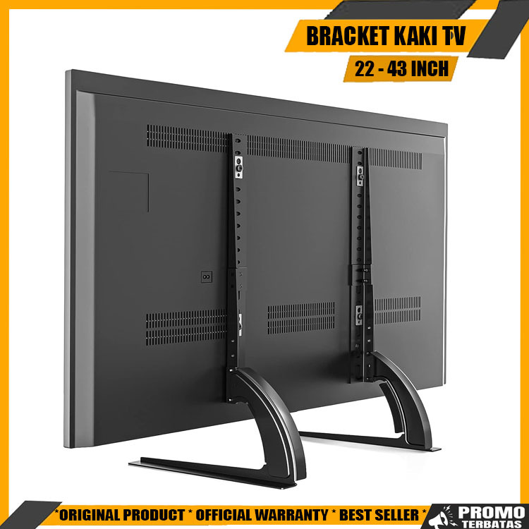 bracket stand kaki tv 22 32 40 43 50 55 65 inch LG SAMSUNG SONY TCL. ALL Mrek TV