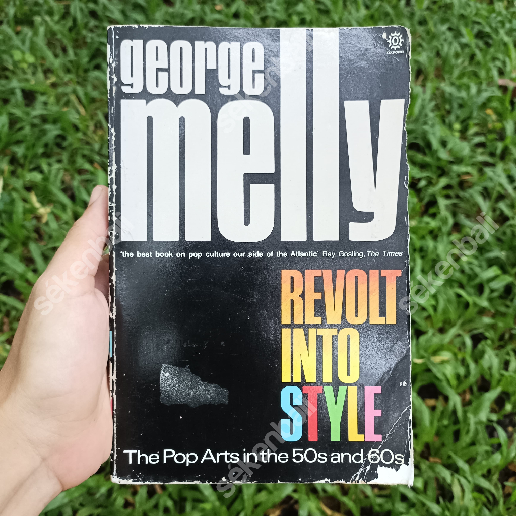 Buku Revolt Into Style: The Pop Arts by George Melly (1989) - Buku Musik Pop