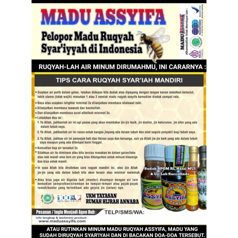 

Madu Assyifa Murni/Madu Assyifa Cadas/Madu Assyifa Hijau/Madu Assyifa Hitam/Madu Assyifa Joss/Madu Assyifa Propolis/Madu Assyifa For Kids