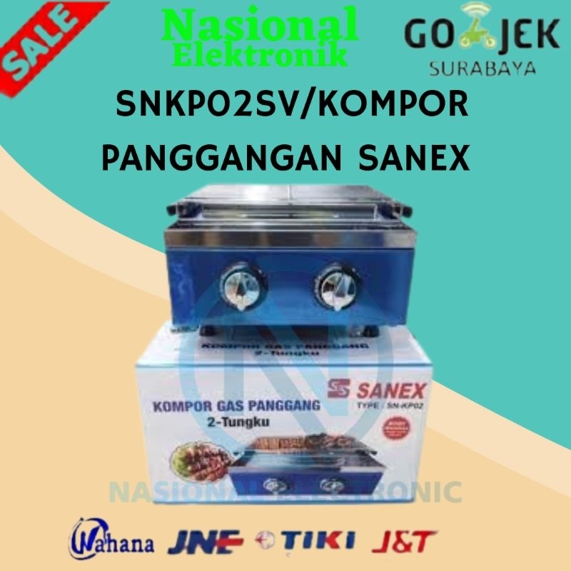 PANGGANGAN SANEX SNKP 02 SV/KOMPOR PANGGANGAN SANEX SNKP 02 SV/PEMANGGANG SATE SANEX SNKP 02 SV/KOMP
