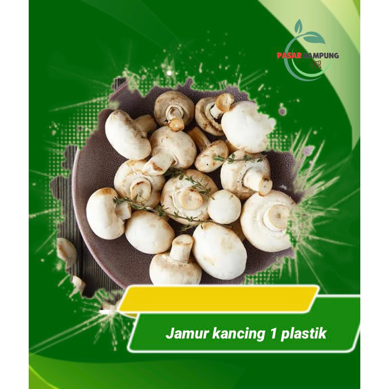 

Jamur kancing (jumlah tergantung harga pasar)