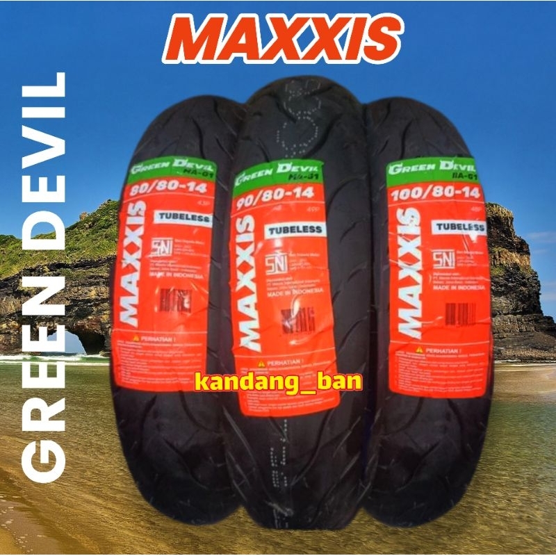 BAN TUBELESS MATIC MAXXIS GREEN DEVIL VARIASI (80/80-14) (90/80-14) (100/80-14) BAN BARU, 100% ORIGINAL, FREE PENTIL
