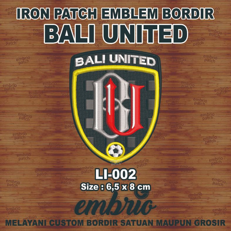 LI-002 Patch BALI UNITED Emblem Bordir Logo Jersey Ligina Liga Indonesia - 6,5x8cm - Embrio Patch Em