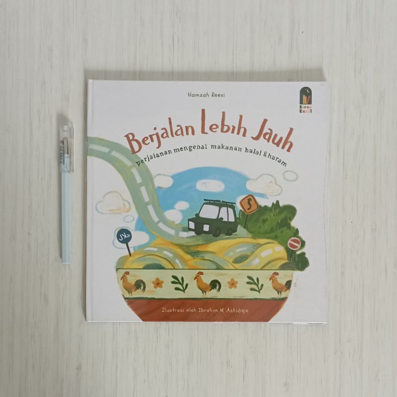 Berjalan Lebih Jauh (Perjalanan Mengenal Makanan Halal & Haram)