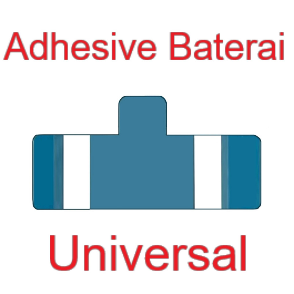Adhesive Baterai Universal - Lem Baterai Xiaomi Samsung Oppo Sony Vivo Huawei / All Merek