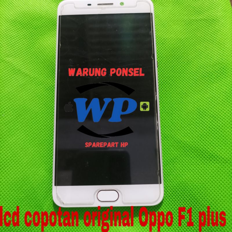 LCD OPPO F1 PLUS ORIGINAL COPOTAN BONUS FINGER PRINT