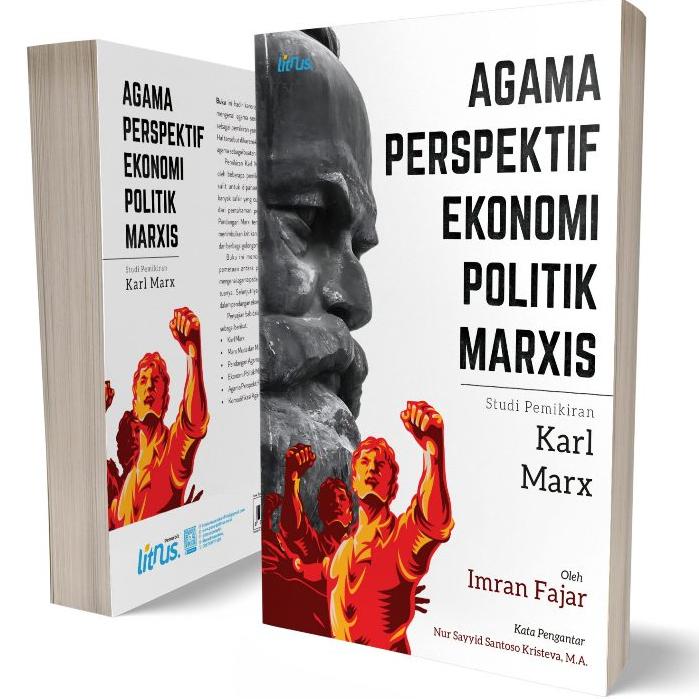 Agama Perspektif Ekonomi Politik Marxis - Studi Pemikiran Karl Marx - Imran Fajar - LN
