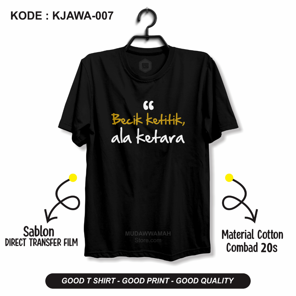 Mudawwamah Kaos Kata Kata Jawa Becik Ketitik Ala Ketara  Baju Distro keren Pria Katun Premium Origin