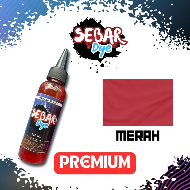 (SEBAR DYE 100ML PREMIUM Merah) Tie Dye Pewarna Hitam Pakaian - Pewarna Kain - Pewarna Celana - Pewa