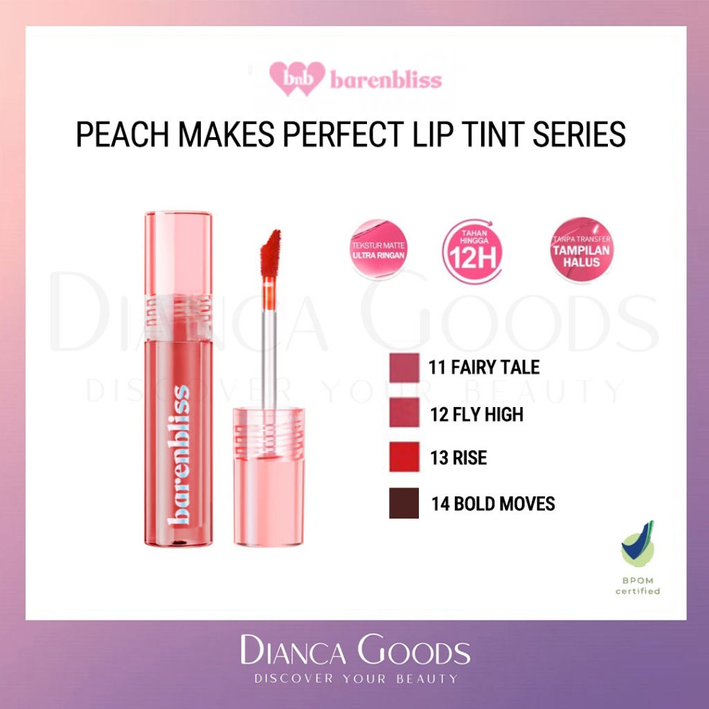 BNB PEACH MAKES PERFECT LIP TINT SERIES | 11 FAIRY TALLE / 12 FLY HIGH / 13 RISE / 14 BOLD MOVES - D
