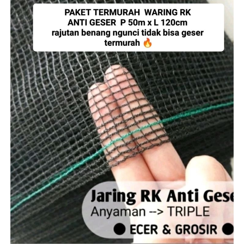 PAKET PROMO  WARING RK ANTI GESER P 50M X L 120CM RAJUTAN BENANG DOBLE