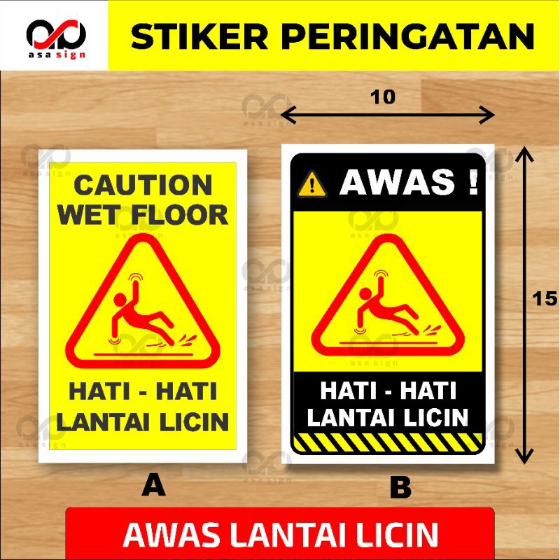 STIKER AWAS HATI HATI LANTAI LICIN