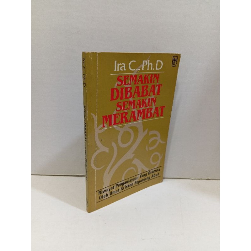 Buku Semakin di Babat Semakin Merambat By Ira C
