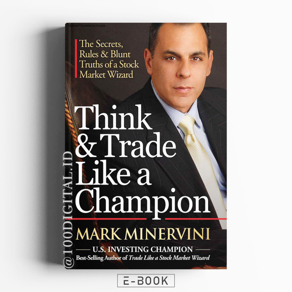 

[Buku Saham] Think Trade Like a Champion - Bahasa Indonesia