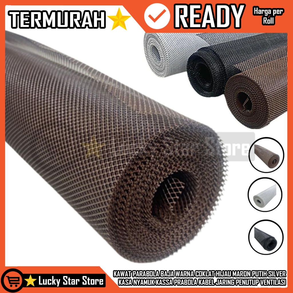 KAWAT PARABOLA BAJA WARNA COKLAT HIJAU MARON PUTIH SILVER KASA NYAMUK KASSA PRABOLA KABEL JARING PEN