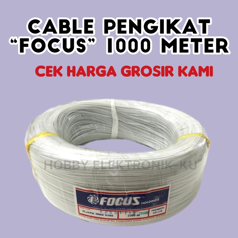 KABEL PENGIKAT “FOCUS” 1000 METER