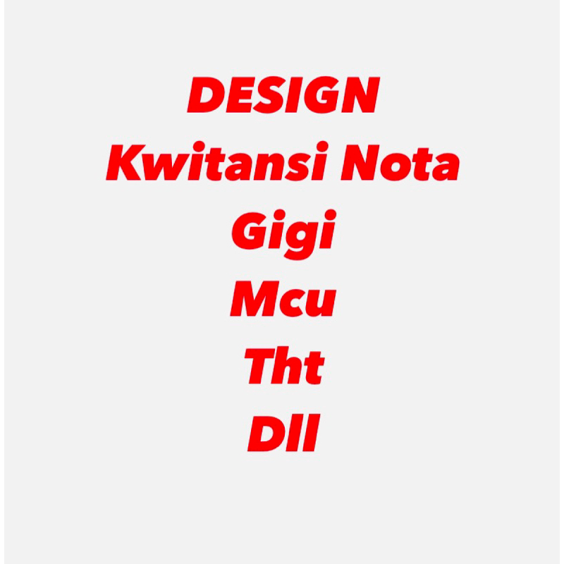 Design Kwitansi Gigi mcu tht penyakit dalam