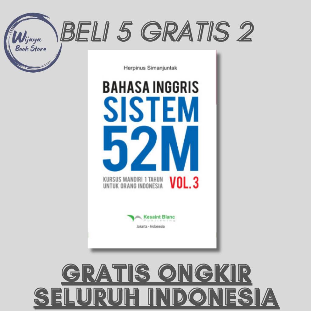 

BAHASA INGGRIS SISTEM 52M VOLUME 3 (HERPINUS SIMANJUNTAK)