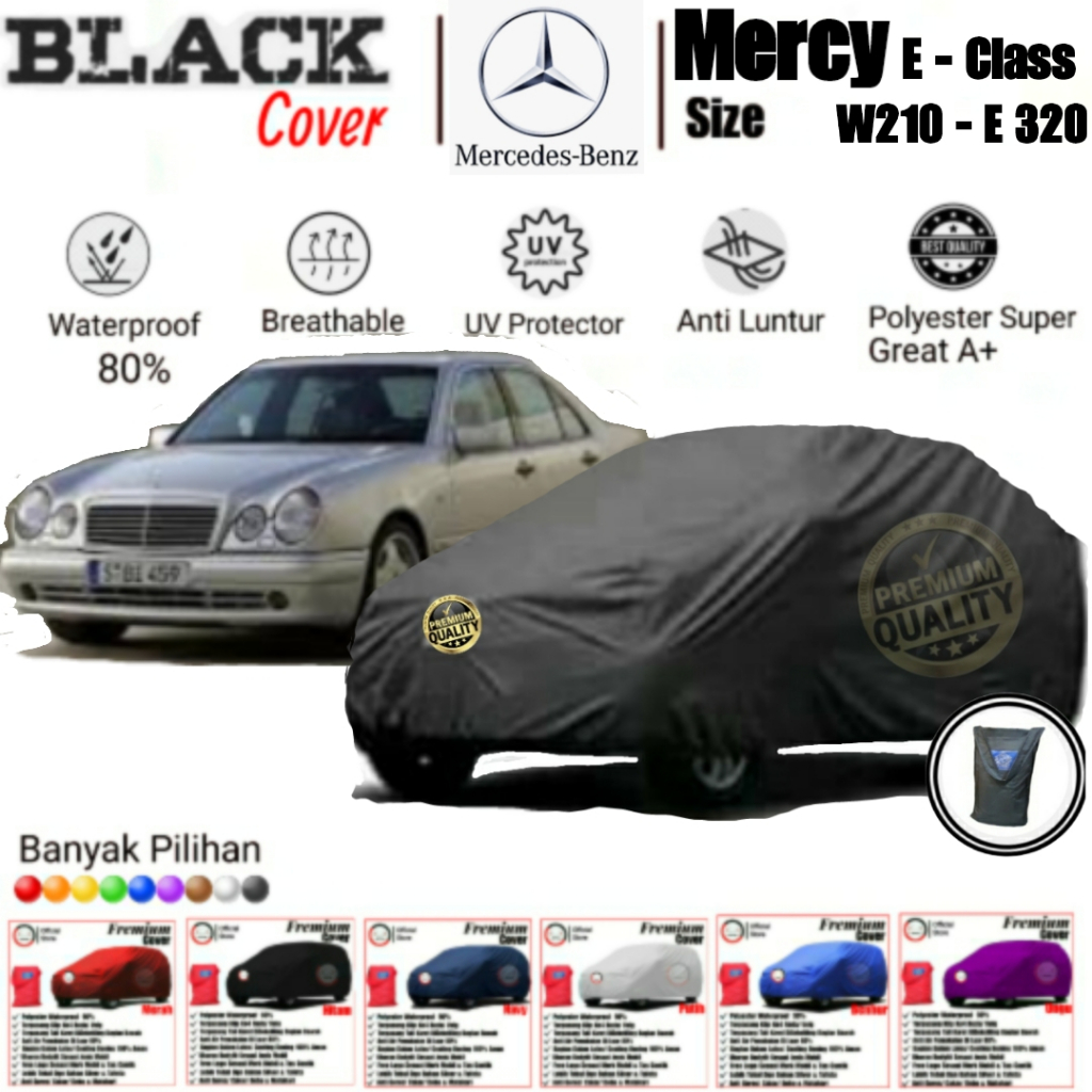 Cover Mobil Mercy W 210, Cover Mobil Mercy E320,  Cover Mobil Mercy W 210, Sarung Mobil Mercy W 210,