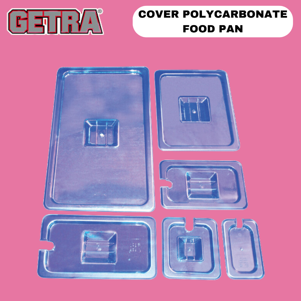 GETRA Cover / Tutup Polycarbonate Food Pan