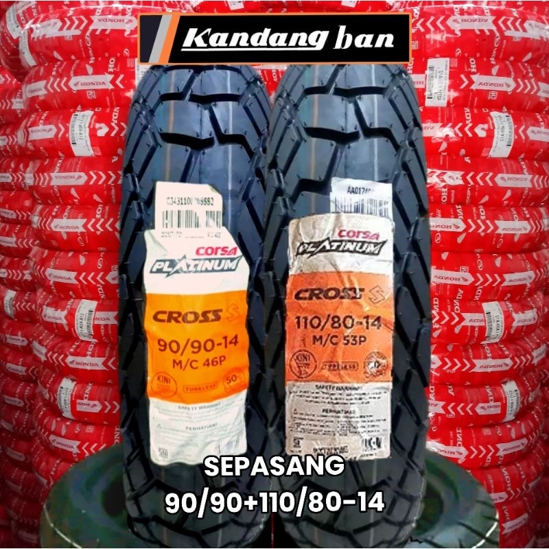 PAKET BAN TUBLES MATIC CORSA PLATINUM CROSS 90/90 + 110/80 RING 14 , BAN BARU 100% ORIGINAL FREE PEN