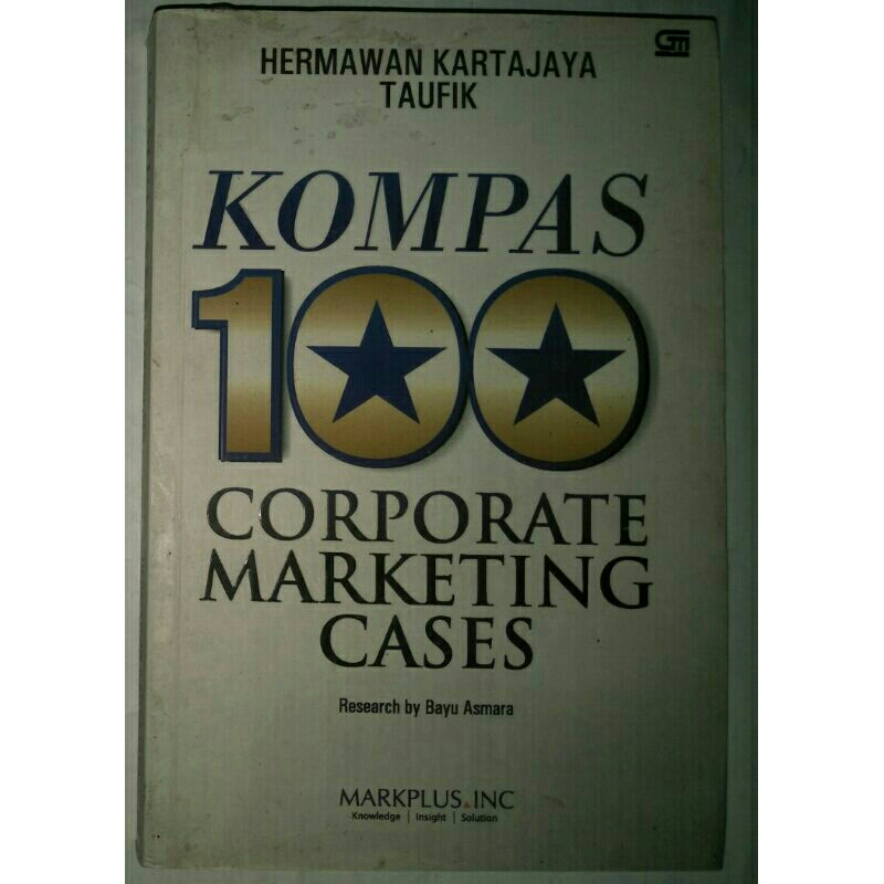 Kompas 100 Corporate Marketing Cases By Hermawan Kartajaya Taufik (Original)