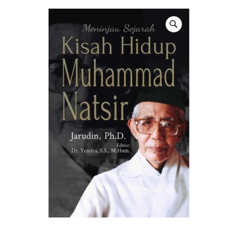 Meninjau sejarah kisah Hidup Muhammad Natsir - Jarudin