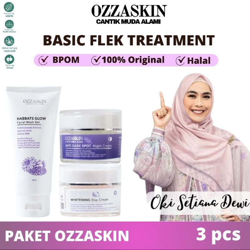Ozzaskin Perawatan Basic Flek Treatment Ozzaskin Skincare By Oki Setiana Dewi