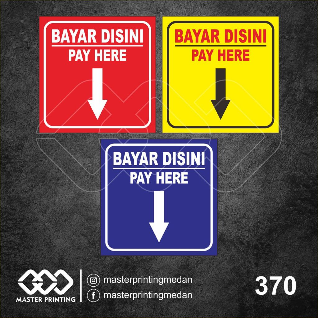 

370 - Stiker Bayar di Sini, Pay Here, Sticker Vinyl, Premium, Tahan Air, Termurah, dan Bisa Custom