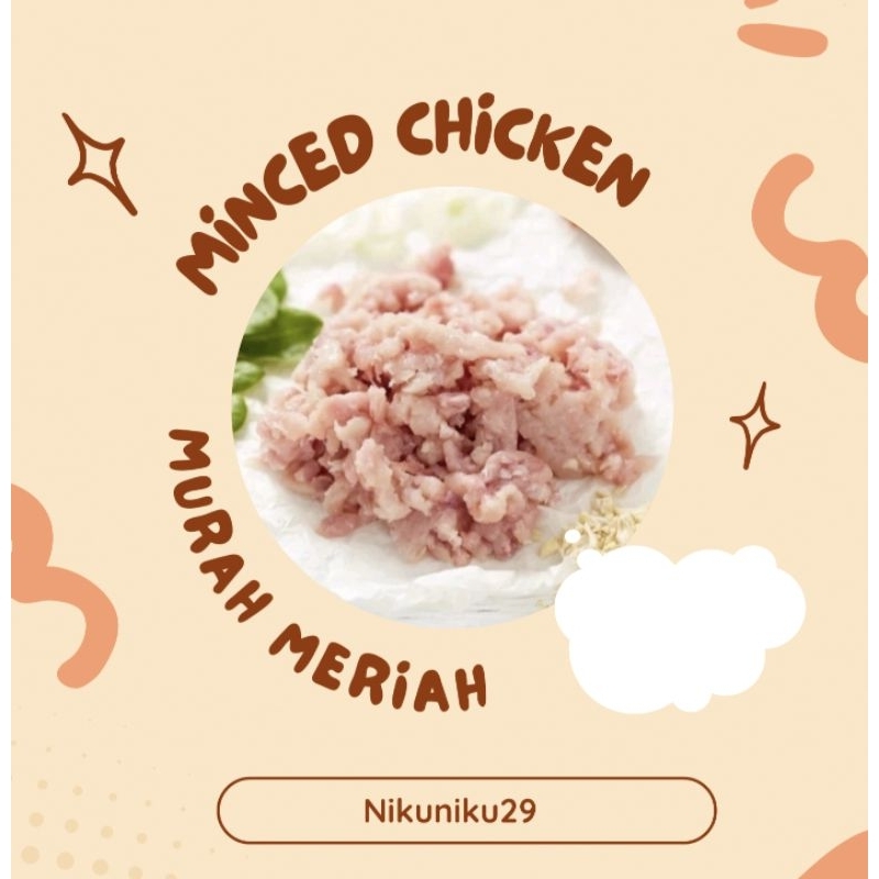 

Minced chicken 300g