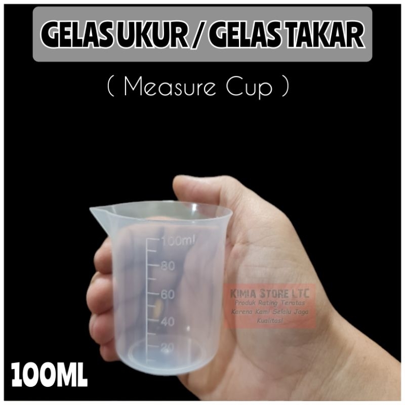 GELAS UKUR 100ML / GELAS UKUR PLASTIK 100ML / GELAS TAKAR 100ML ( Measuring Cup )