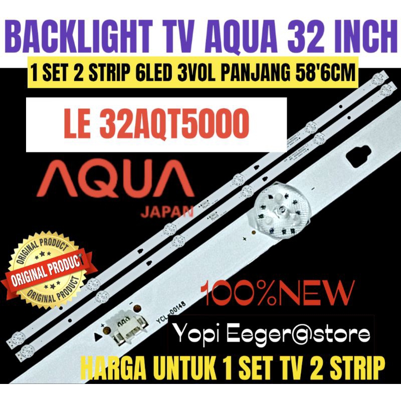 BACKLIGHT TV LCD LED AQUA 32 INCH LE-32AQT 5000 BACKLIGHT TV AQUA 32 INCH