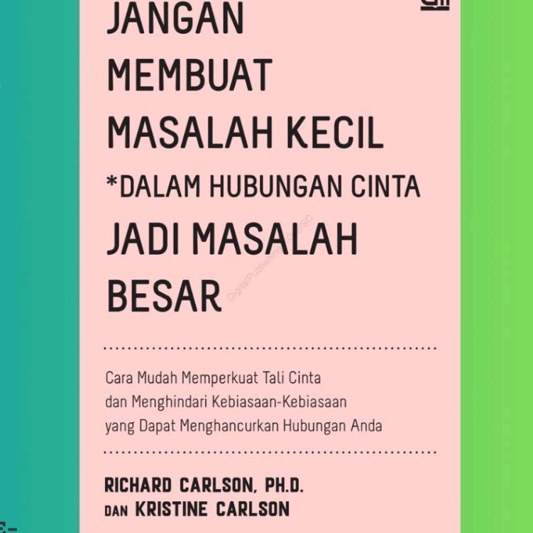 

Jangan Membuat Masalah Kecil Dalam Hubungan Cinta Jadi Masalah Besar Book BEST SELLER (Bahasa Indonesia)