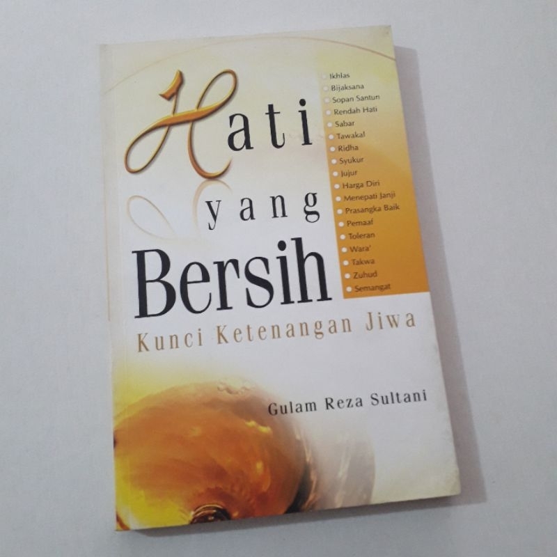 HATI YANG BERSIH KUNCI KETENANGAN JIWA GULAM REZA SULTANI