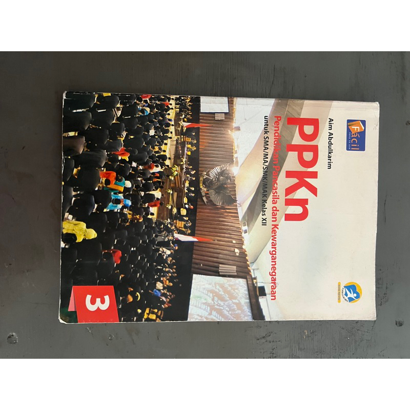 BUKU PPKN KELAS 12 UNTUK SMA/MA/SMK/MAK kelas XII GRAFINDO MEDIA PRATAMA AIM ABDULKARIM