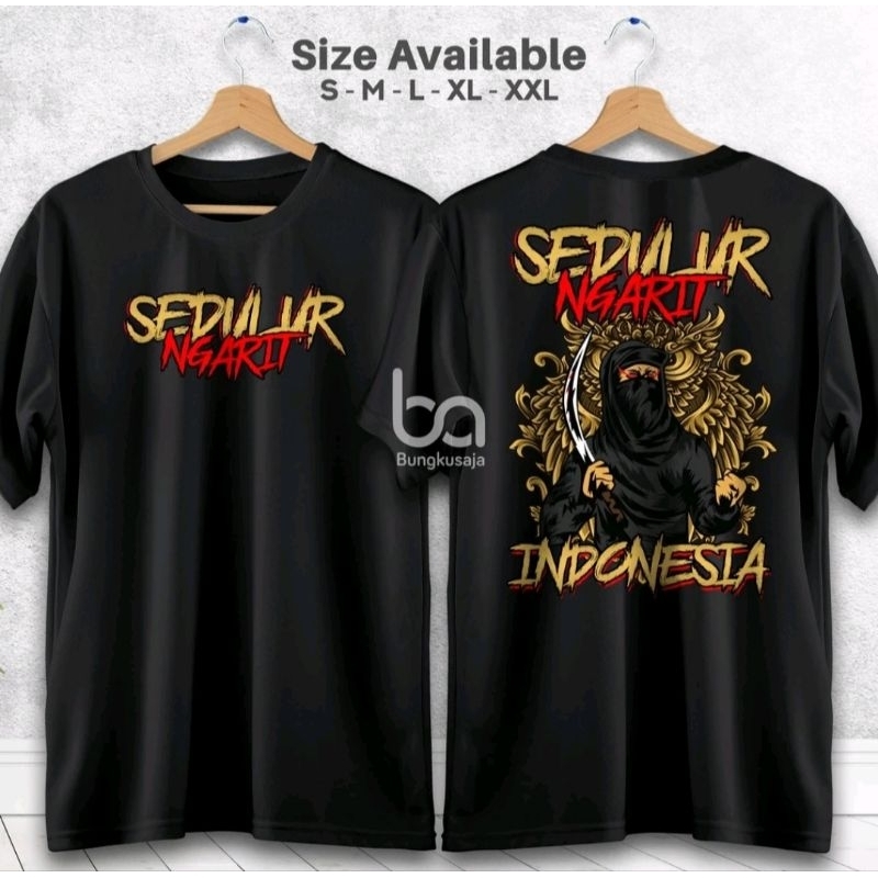 KAOS T-SHIRT SEDULUR NGARIT INDONESIA / TUKANG NGARIT ARIT SAKTI - Cotton Combed 24s ~ FREE STIKER