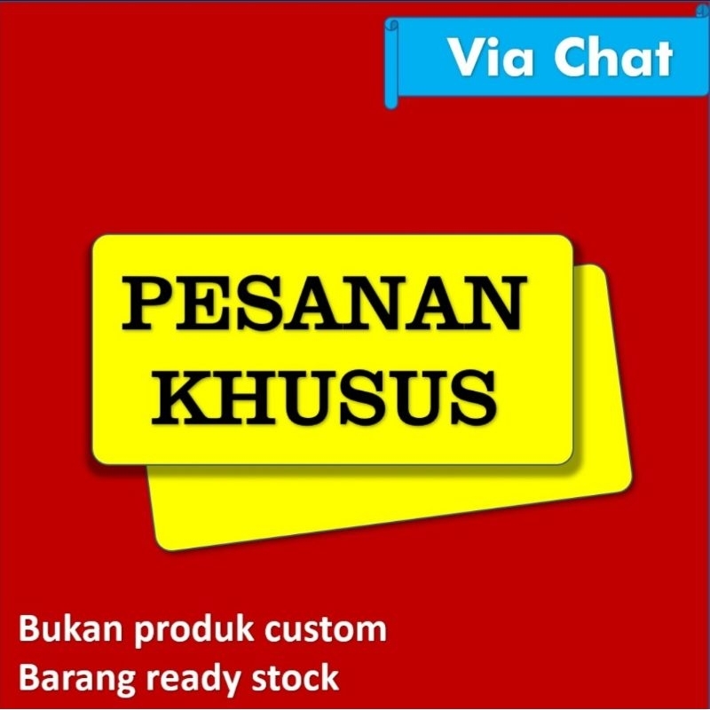 

Pesanan Khusus