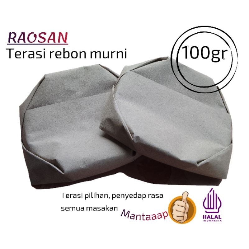 

RAOSAN Terasi rebon murni, ukuran 100gr