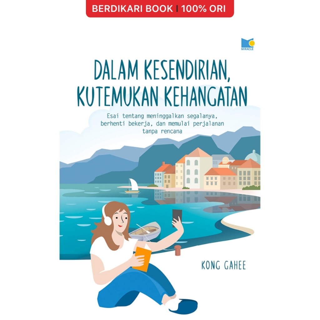 Berdikari - Dalam Kesendirian Kutemukan Kehangatan - Gramedia